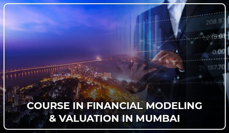 Financial Modeling Course In Mumbai