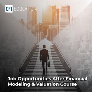 Job Opportunities After Financial Modeling
