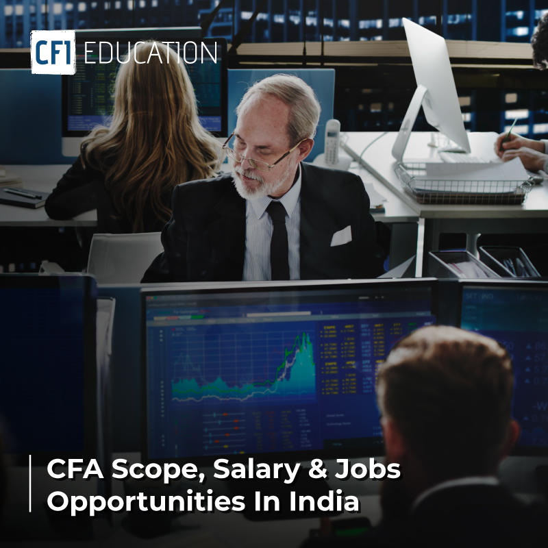 CFA Scope, Salary & Jobs Opportunities In India