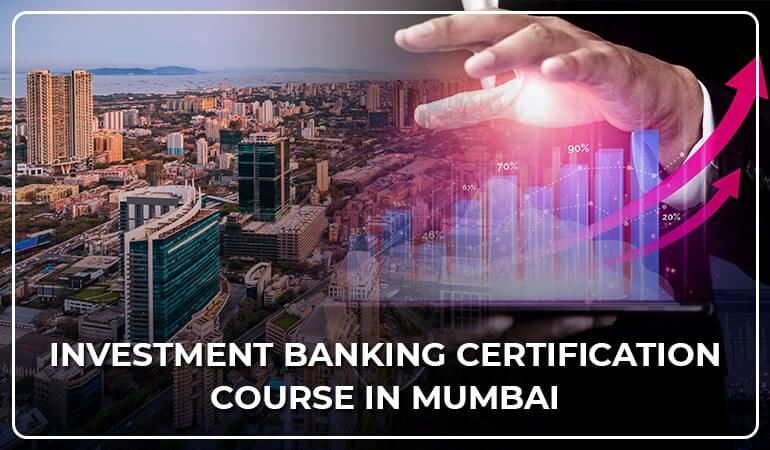 Investment Banking Program In Mumbai