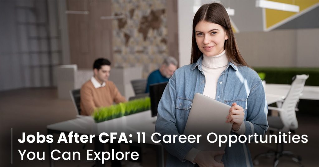 Jobs after cfa